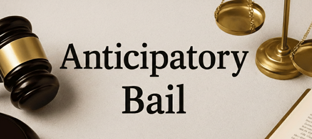 Anticipatory Bail Cases in India: How to Secure Pre-Arrest Relief Legally